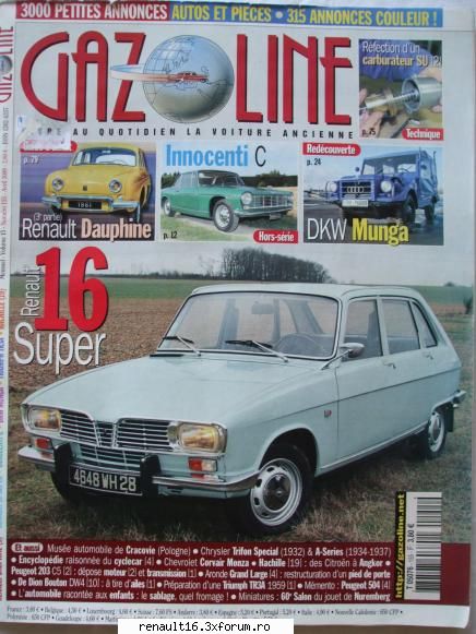 revista gazoline in numarul din aprilie 2009 prezinta un articol de 4 pagini despre un renault 16
